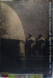 ドナウの夢と追憶　ハンガリーの建築と応用美術　1896ー1916