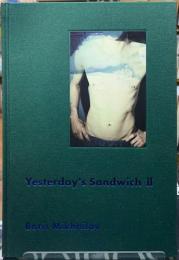 Yesterday's Sandwich Ⅱ