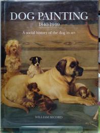 DOG PAINTING 1840ー1940
