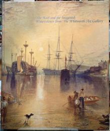 巨匠たちの英国水彩画展　マンチェスター大学ウィットワース美術館所蔵