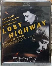 ロスト・ハイウェイ　デイヴィッド・リンチ　リストア版　Bluray
