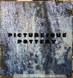 ピクチャレスク陶芸　アートを楽しむやきものー「民藝」から現代まで