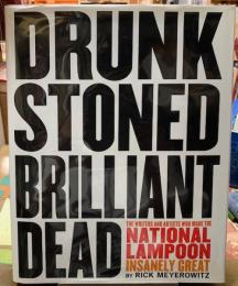 DRUNK STONED BRILLANT DEAD