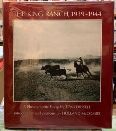 THE KING RANCH,1939-1944