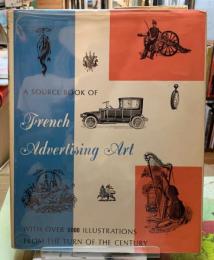 A SOURCE BOOK OF French Advertising Art