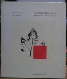 GOTTFRIED HONEGGER  WERKE VOR 1960・(EUVRES AVANT 1960