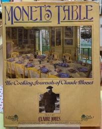 MONET'S TABLE The Cooking Journals of Claude Monet