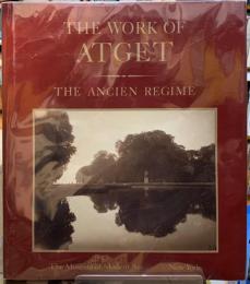THE WORK OF ATGET THE ANGIEN REGIME