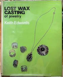 LOST WAX CASTING of jewelry