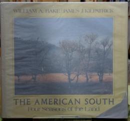 THE AMERICAN SOUTH  Four Seasons of the Land