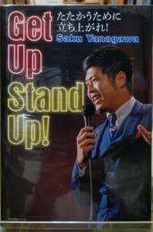 Get Up Stand Up! たたかうために立ち上がれ！