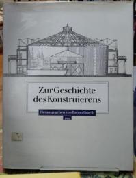 Zur Geschichte des Konstruierens