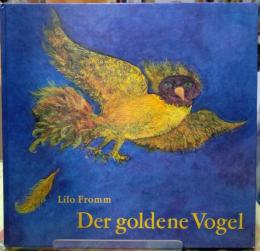 Der goldene Vogel