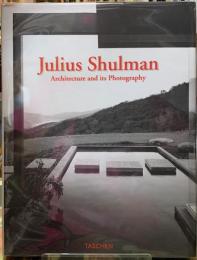 Julius Shulman Architecture and its Photography
