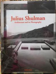 Julius Shulman Architecture and its Photography