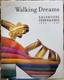 Walking Dreams SALVATORE FERRAGAMO 1898-1960