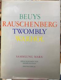 BEUYS RAUSCHENBERG TWOMBLY WARHOL