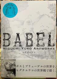 BABEL HIGUCHI YUKO ARTWORKS
