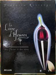 Le Livre d'heures des flacons et des rêves