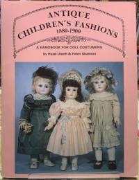 ANTIQUE CHILDREN'S FASHIONS 1880-1900