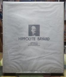 Naissance de I'image photographique HIPPOLYTE BAYARD
