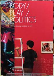 BODY/PLAY/POLITICS