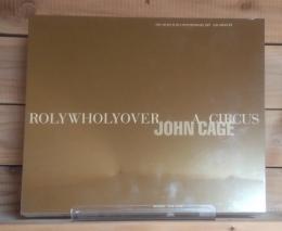ROLYWHOLYOVER A CIRCUS JOHN CAGE