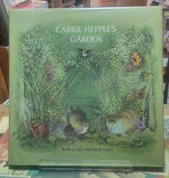 CARRIE HEPPLE'S GARDEN