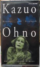 大野一雄　Beauty and Strength
