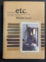 Etcetera : Creating Beautiful Interiors with the Things You Love
