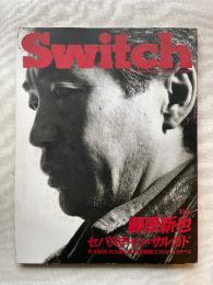 SWITCH　1991年3月号Vol.9No.1 特集:藤原新也/セバスチャン・サルガド