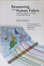 Reweaving Our Human Fabric: Working Together to Create a Nonviolent Future