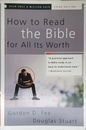 How To Read The Bible For All Its Worth: A Guide To Understanding The Bible