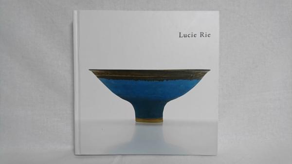 【aaakira】Lucie Rie 没後 20年 ルーシー・リー展 没後20年 ルーシー・リー展 | 展覧会カタログ | 千葉市美術館