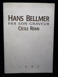 HANS BELLMER （ハンス・ベルメール）　PAR SON GRAVEUR　Cecile Reims　MUSEE SAINT-ROCH　1992　洋書仏語