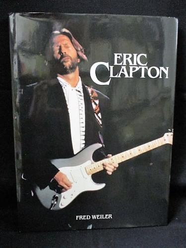 Eric Clapton エリック クラプトン ポスター付き 洋書写真集 Fred Weiler 古書 コモド ブックス 古本 中古本 古書籍の通販は 日本の古本屋 日本の古本屋