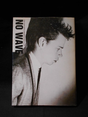NO WAVE―ジェームス・チャンスとポストNYパンク |本 | 通販 | Amazon