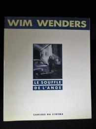 Le Souffle de l'ange　WIM WENDERS（ヴィム・ヴェンダース）　 Cahiers du cinéma　1988　洋書仏語