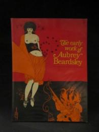 The early work of Aubrey Beardsley　ペーパーバック 洋書画集