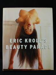 Eric Kroll's Beauty Parade　ハードカバー洋書英語