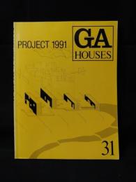 GA HOUSES　世界の住宅 31　PROJECT 1991　