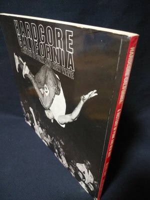 HARDCORE CALIFORNIA A HISTORY OF PUNK AND NEW WAVE (PETER