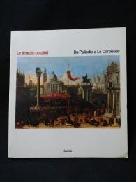 Le Venezie possibili　Da Palladio a Le Corbusier　ペーパーバック　イタリア語版