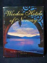 Wooden Hotels of Norway Living Legends