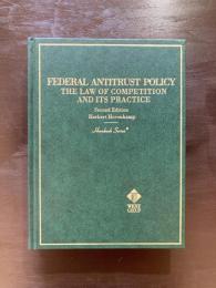 Federal Antitrust Policy : The Law of Competition and Its Practice Second Edition