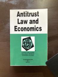 Antitrust Law and Economics In A Nutshell