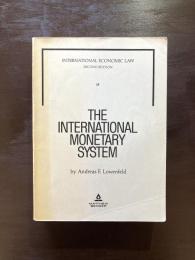 The International Monetary System（international economic law second edition IV）