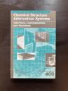 Chemical Structure Information Systems : Interfaces, Communication, and Standards