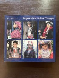 Peoples of the Golden Triangle : Six Tribes in Thailand