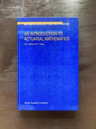 An Introduction to Actuarial Mathematics